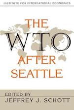 Schott, J: WTO After Seattle