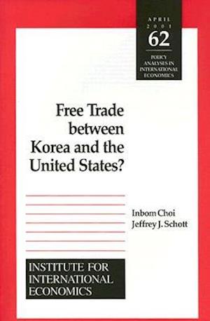 Choi, I: Free Trade Between Korea and the United States?
