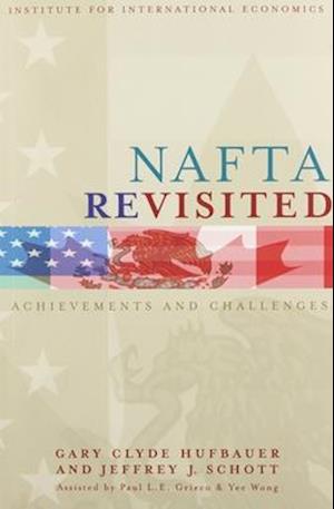 Hufbauer, G: NAFTA Revisited - Achievements and Challenges