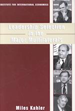 Leadership Selection in the Major Multilaterals