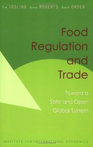 Josling, T: Food Regulation and Trade - Toward a Safe and Op