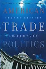 Destler, I: American Trade Politics