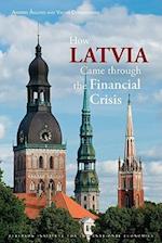 Åslund, A: How Latvia Came Through the Financial Crisis