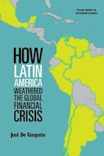 Gregorio, J: How Latin America Weathered the Global Financia