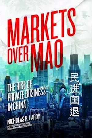 Markets Over Mao