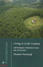 Living in God Creation: Orthodox
