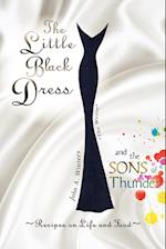 The Little Black Dress and the Sons of Thunder