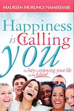 Happiness Is Calling You