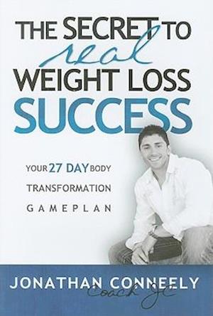 The Secret to Real Weight Loss Success