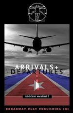 Arrivals and Departures