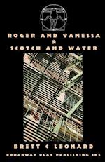 Roger and Vanessa & Scotch and Water