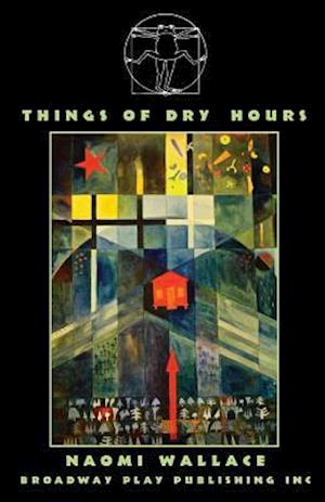 Things of Dry Hours