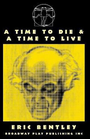 A Time to Die & a Time to Live