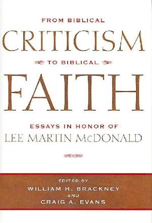 From Biblical Criticism to Biblical Faith