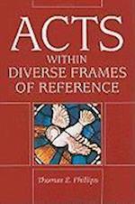 Phillips, T:  Acts in Diverse Frames of Reference