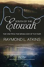 South of the Etowah: The View from the Wrong Side of the River 