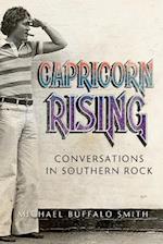 Capricorn Rising: Conversations in Southern Rock 