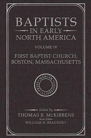 Baptists in Early North Americafirst Baptist Church, Boston, Massachusetts