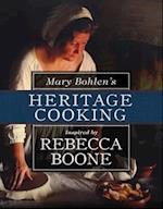 Mary Bohlens Heritage Cooking