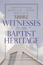 More Witnesses to the Baptist Heritage