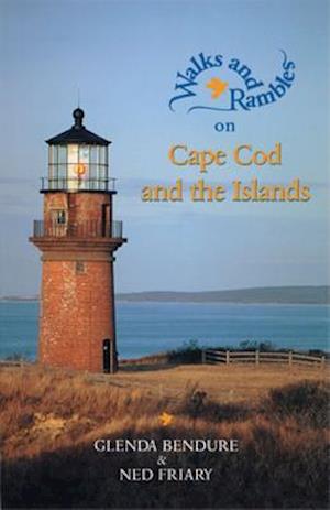 Walks and Rambles on Cape Cod and the Islands