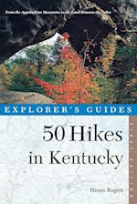 Explorer's Guide 50 Hikes in Kentucky