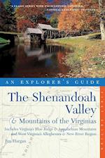 The Explorer's Guide the Shenandoah Valley & Mountains of the Virginias
