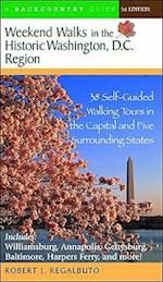 Weekend Walks in the Historic Washington D. C. Region