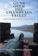 Guns Over the Champlain Valley