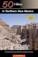 Explorer's Guide 50 Hikes in Northern New Mexico