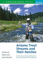 Arizona Trout Streams and Their Hatches