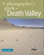 The Photographer's Guide to Death Valley