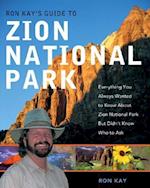 Ron Kay's Guide to Zion National Park