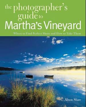 Photographing Martha's Vineyard