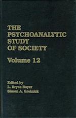 The Psychoanalytic Study of Society, V. 12