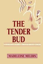 The Tender Bud