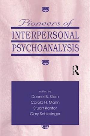 Pioneers of Interpersonal Psychoanalysis