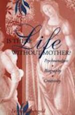 Is There Life Without Mother?