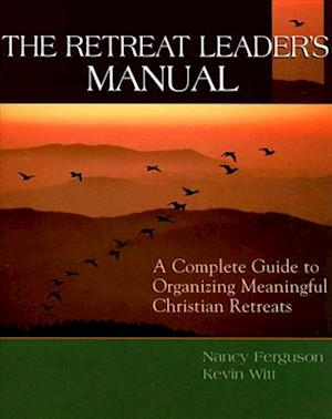 The Retreat Leader's Manual