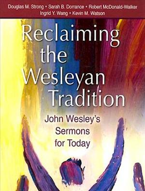 Reclaiming Our Wesleyan Tradition