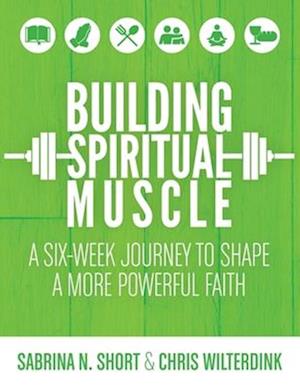 Building Spiritual Muscle