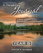 A Disciple's Journal Year B