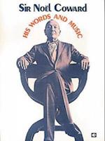 Noel Coward: His Words & Music