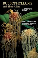 Bulbophyllums and Their Allies