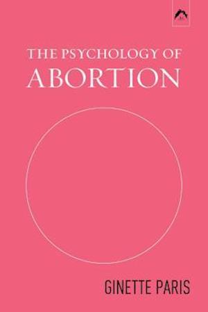 The Psychology of Abortion