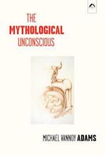 The Mythological Unconscious
