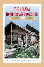 Alaska Homegrown Cookbook