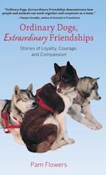 Ordinary Dogs, Extraordinary Friendships