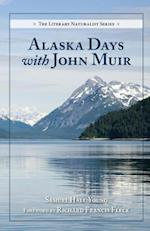 Alaska Days with John Muir