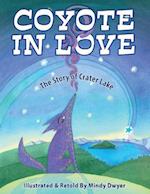 Coyote in Love: The Story of Crater Lake 